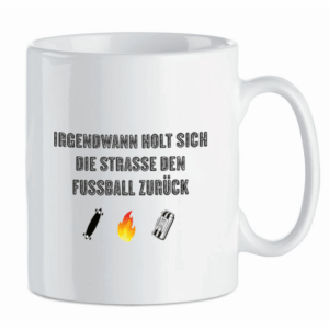 Keramik -Tasse, weiß Ansgar Edition - Irgendwann holt sich die Straße den Fußball zurück -