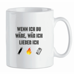 Keramik -Tasse, weiß Ansgar Edition - Wenn ich Du wäre, wär ich lieber ich