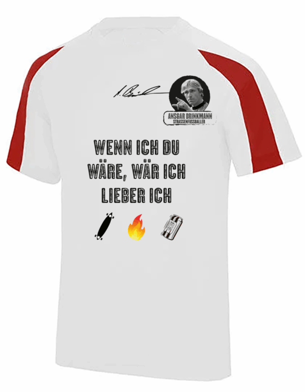 Contrast Cool Tech Shirt, Ansgar Edition (white-red)  Wenn ich Du wäre, wär ich...