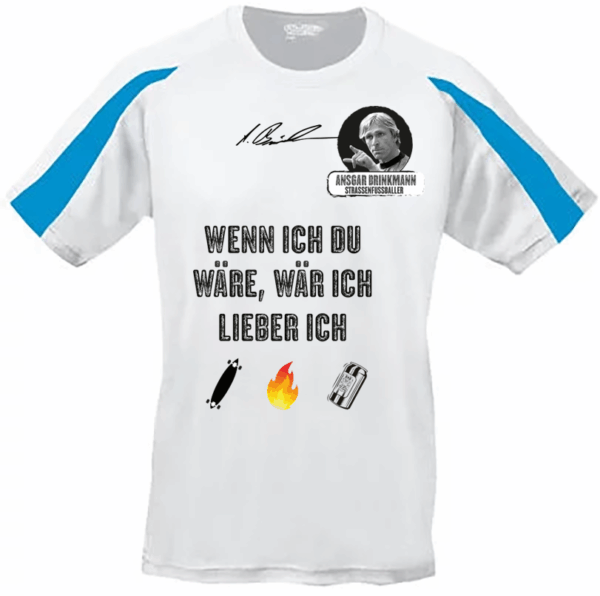 Contrast Cool Tech Shirt, Ansgar Edition (white-blue)  Wenn ich Du wäre, wär ich...