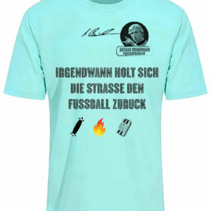 Cool Tech Shirt, Ansgar Edition (Mint)  Irgendwann holt sich die Straße....