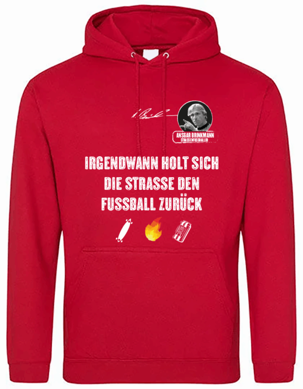 Hoodie Baumwolle Ansgar Edition "Irgendwann holt sich die Strasse den Fussball zurück"  Women