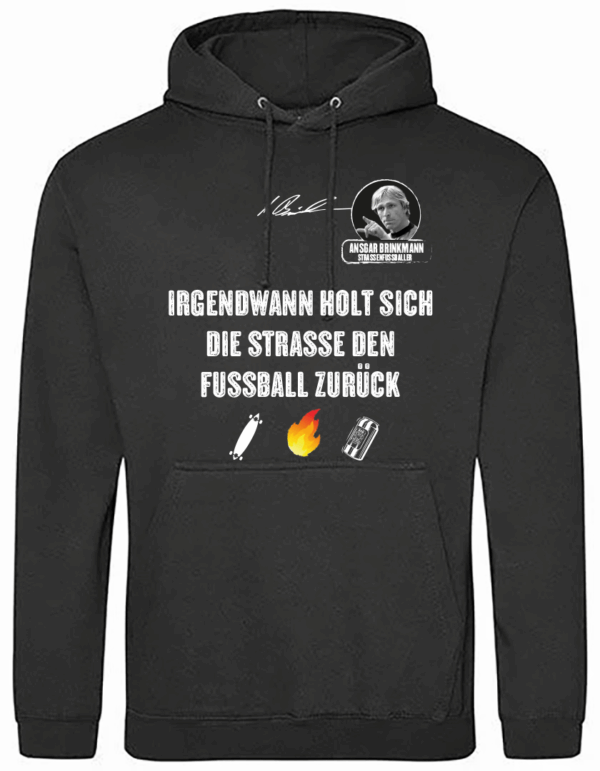 Hoodie Baumwolle Ansgar Edition "Irgendwann holt sich die Strasse den Fussball zurück"  Women – Bild 3