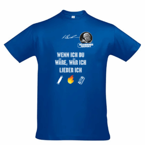 T Shirt Rundhals  Baumwolle Ansgar Edition "Wenn ich Du wäre, wäre ich lieber ich"